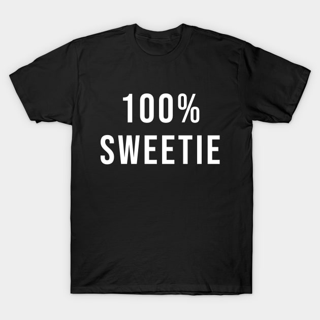 100% SWEETIE T-Shirt by turt